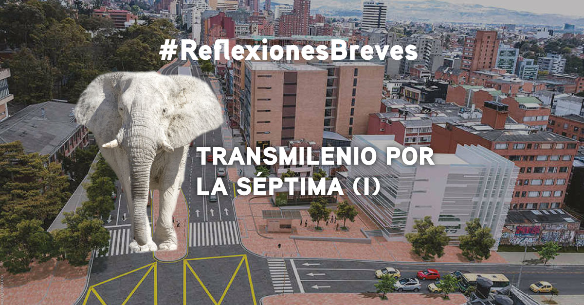 Reflexiones breves sobre TransMilenio por la Séptima (I)