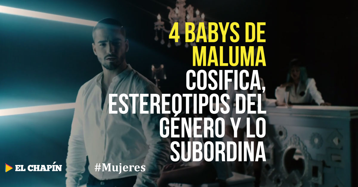 El publisexismo: Caso Cuatro babys de Maluma