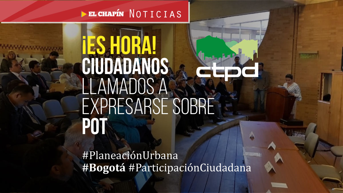Comienzan audiencias públicas del CTPD para que ciudadanos se pronuncien sobre el POT de Bogotá