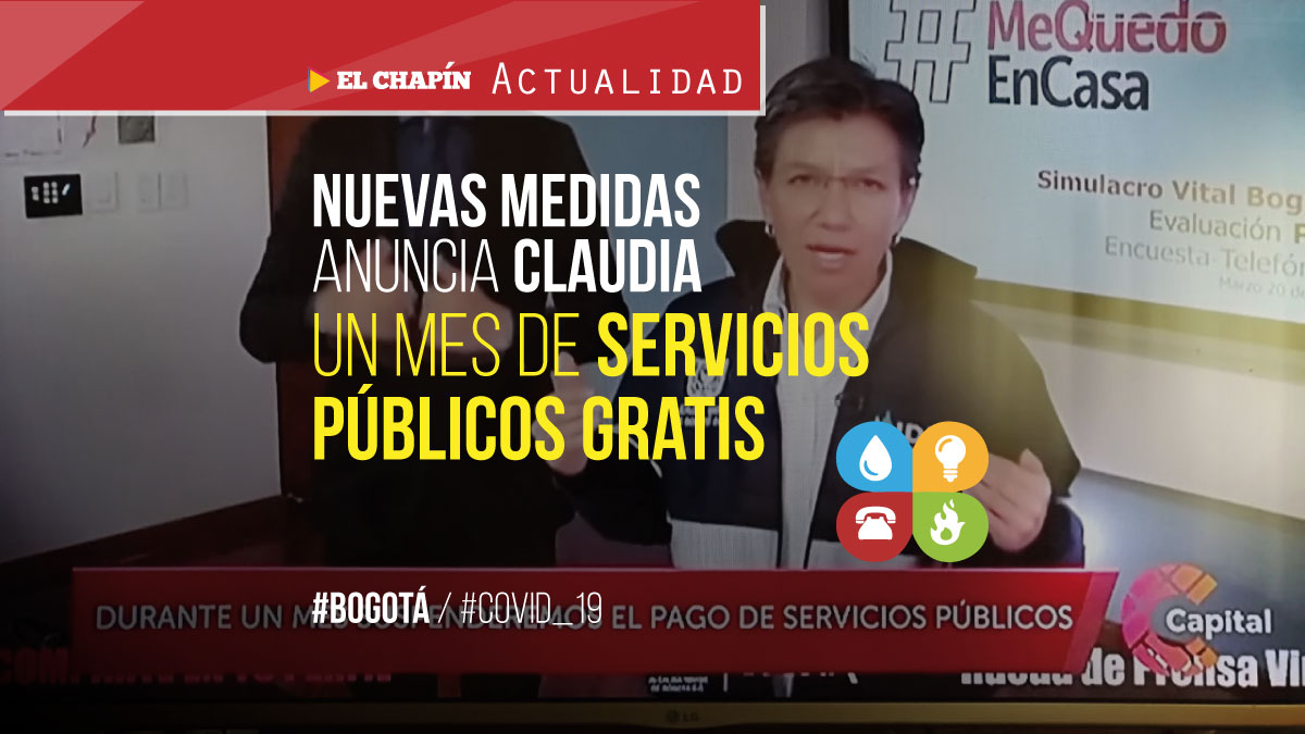 Servicios públicos gratis por COVID-19 en Bogotá anunció Claudia López