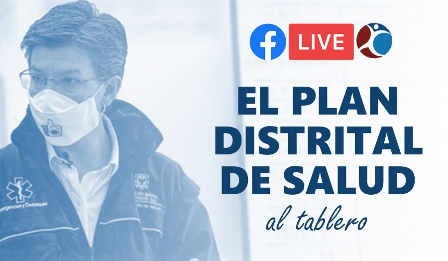 El Plan Distrital de Salud al tablero ?️??